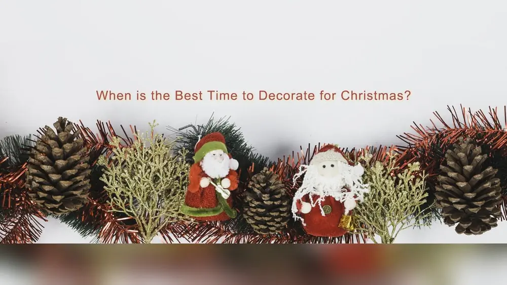 When is Best Time to Decorate for Christmas